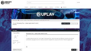 
                            7. Monopoly Plus - Uplay login doesn't work - Ubisoft Forums