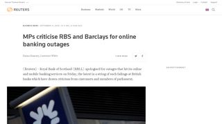 
                            7. MPs criticise RBS and Barclays for online banking outages | Reuters