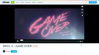 
                            10. MRCL.X - GAME OVER on Vimeo