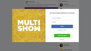 
                            4. Multishow - Já tá sabendo? Agora você pode acessar o... | Facebook
