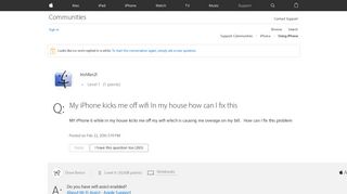 
                            9. My iPhone kicks me off wifi In my house h… - Apple Community