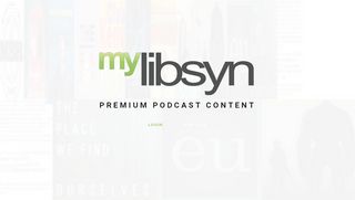 
                            7. My Libsyn - Premium Podcast Subscriptions