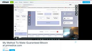 
                            13. My Method To Make Guaranteed Bitcoin at primedice.com on Vimeo
