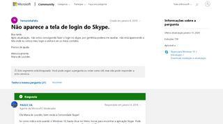 
                            2. Não aparece a tela de login do Skype. - Microsoft Community