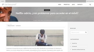 
                            11. Netflix-adicto, ¿con problemas para acceder en el móvil? • be beyond