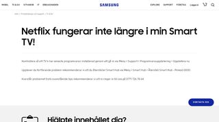 
                            1. Netflix fungerar inte längre i min Smart TV! | Samsung Support Sverige