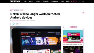 
                            12. Netflix will no longer work on rooted Android devices - The Verge