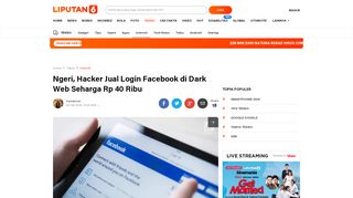 
                            10. Ngeri, Hacker Jual Login Facebook di Dark Web Seharga Rp 40 Ribu ...