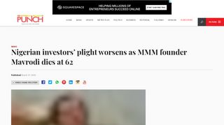 
                            8. Nigerian investors' plight worsens as MMM founder Mavrodi dies at 62 ...