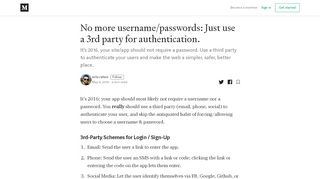 
                            11. No more username/passwords: Just use a 3rd party for authentication.
