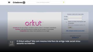 
                            8. O Orkut voltou? Site com mesma interface da antiga ... - Criadores iD