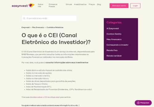 
                            8. O que é o CEI (Canal Eletrônico do Investidor)? – Easynvest