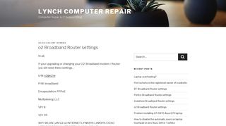 
                            3. o2 Broadband Router settings – Lynch Computer Repair