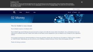 
                            1. O2 | O2 money | The O2 Wallet service closed on 31st March 2014