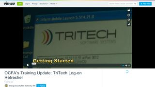 
                            12. OCFA's Training Update: TriTech Log-on Refresher on Vimeo