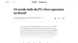 
                            12. Oi vende tudo da PT e foca operação no Brasil | Valor Econômico