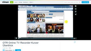 
                            12. OTR Online TV Recorder Kurzer Überblick on Vimeo