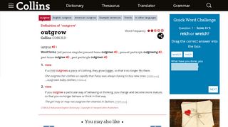 
                            8. Outgrow definition and meaning | Collins English Dictionary