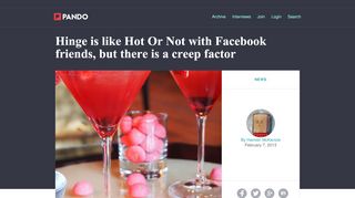 
                            13. Pando: Hinge is like Hot Or Not with Facebook friends, but there is a ...