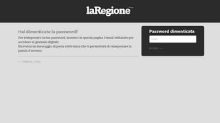 
                            4. Password dimenticata - laRegione giornale