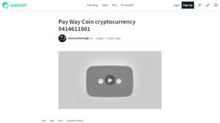 
                            11. Pay Way Coin cryptocurrency 9414611801 — Steemit