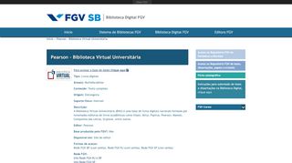 
                            6. Pearson - Biblioteca Virtual Universitária | Biblioteca Digital FGV