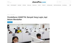 
                            6. Pendaftaran SNMPTN: Banyak Yang Login, tapi Belum Mendaftar