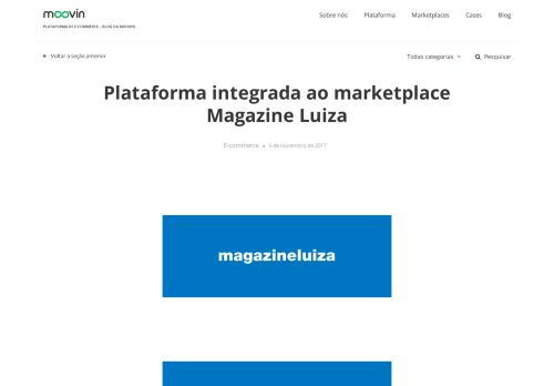 
                            11. Plataforma integrada ao marketplace Magazine Luiza - Moovin