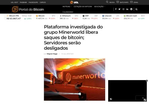 
                            6. Plataforma investigada do grupo Minerworld libera saques de bitcoin ...