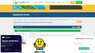 
                            10. Please HELP!I cant access or log in my Cliquesteria account ...