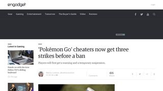 
                            11. 'Pokémon Go' cheaters now get three strikes before a ban - Engadget