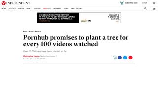 
                            9. Pornhub promises to plant a tree for every 100 videos watched | The ...
