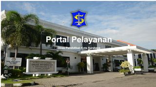 
                            11. Portal Pelayanan - Dinas Pendidikan Kota Surabaya