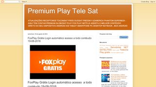 
                            1. Premium Play Tele Sat: FoxPlay Grátis Login automático acesso a ...