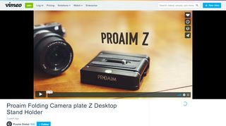 
                            9. Proaim Folding Camera plate Z Desktop Stand Holder on Vimeo