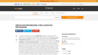 
                            11. Problema com login no instagram - Techtudo-Forum