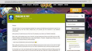 
                            11. Problème de port - Forum - DOFUS, le MMORPG stratégique.