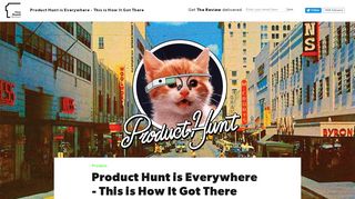 
                            13. Product Hunt is Everywhere - This is How It Got There | First Round ...