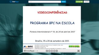 
                            13. PROGRAMA BPC NA ESCOLA VIDEOCONFERÊNCIAS - ppt carregar