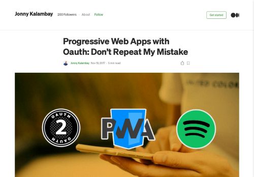 
                            2. Progressive Web Apps with Oauth: Don't Repeat My Mistake - Medium