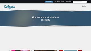 
                            13. #promocaocacaushow - Hash Tags - Deskgram