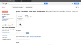 
                            11. Public Documents of the State of Wisconsin: Being the Reports of the ...