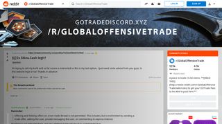 
                            8. [Q] Is Skins.Cash legit? : GlobalOffensiveTrade - Reddit