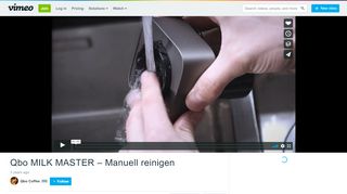 
                            10. Qbo MILK MASTER – Manuell reinigen on Vimeo