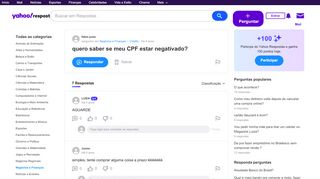 
                            8. quero saber se meu CPF estar negativado? | Yahoo Respostas