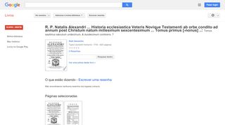 
                            12. R. P. Natalis Alexandri ... Historia ecclesiastica Veteris Novique ...