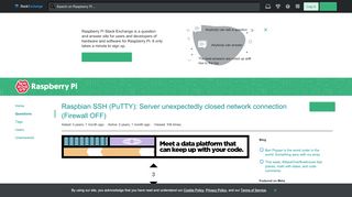 
                            2. Raspbian SSH (PuTTY): Server unexpectedly closed network ...