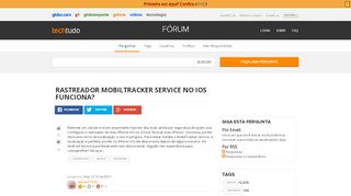 
                            5. Rastreador Mobiltracker Service no IOS funciona? - Techtudo-Forum