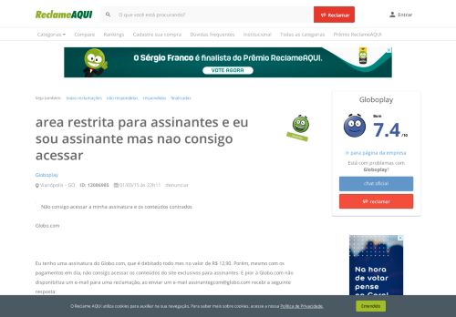 
                            10. Reclame Aqui - Globo.com - area restrita para assinantes e eu sou ...