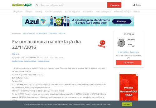 
                            4. Reclame Aqui - Oferta Já - Fiz um acompra na oferta já dia 22/11/2016